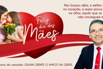 Mensagem do vereador Gilvan Crente