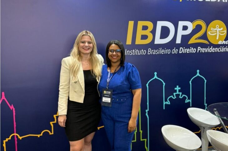 Drª Gisele Lemos Kravchychyn, Presidente do Instituto Brasileiro de Direito Previdenciário, e Drª Larissa. Foto: divulgação